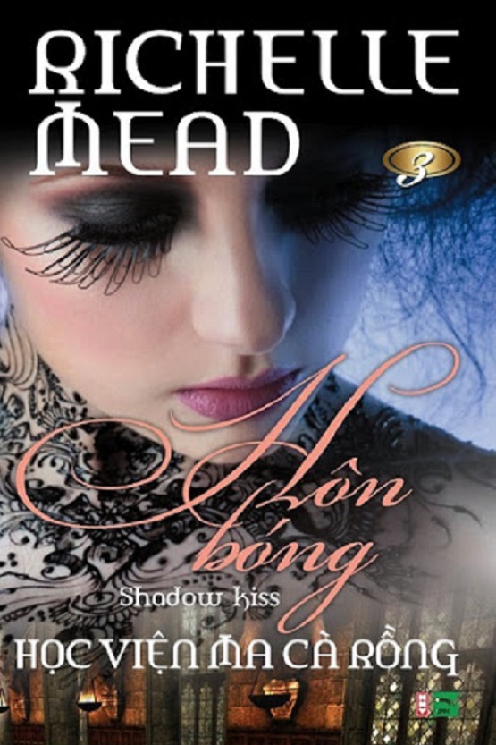 Hôn Bóng - Richelle Mead