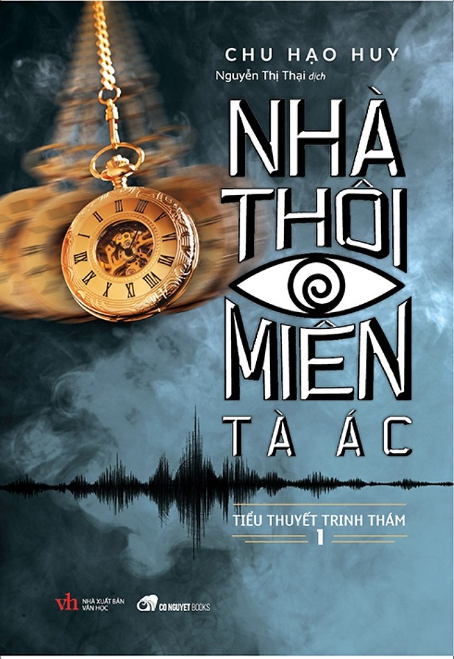 Nhà Thôi Miên Tà Ác 1 - Chu Hạo Huy