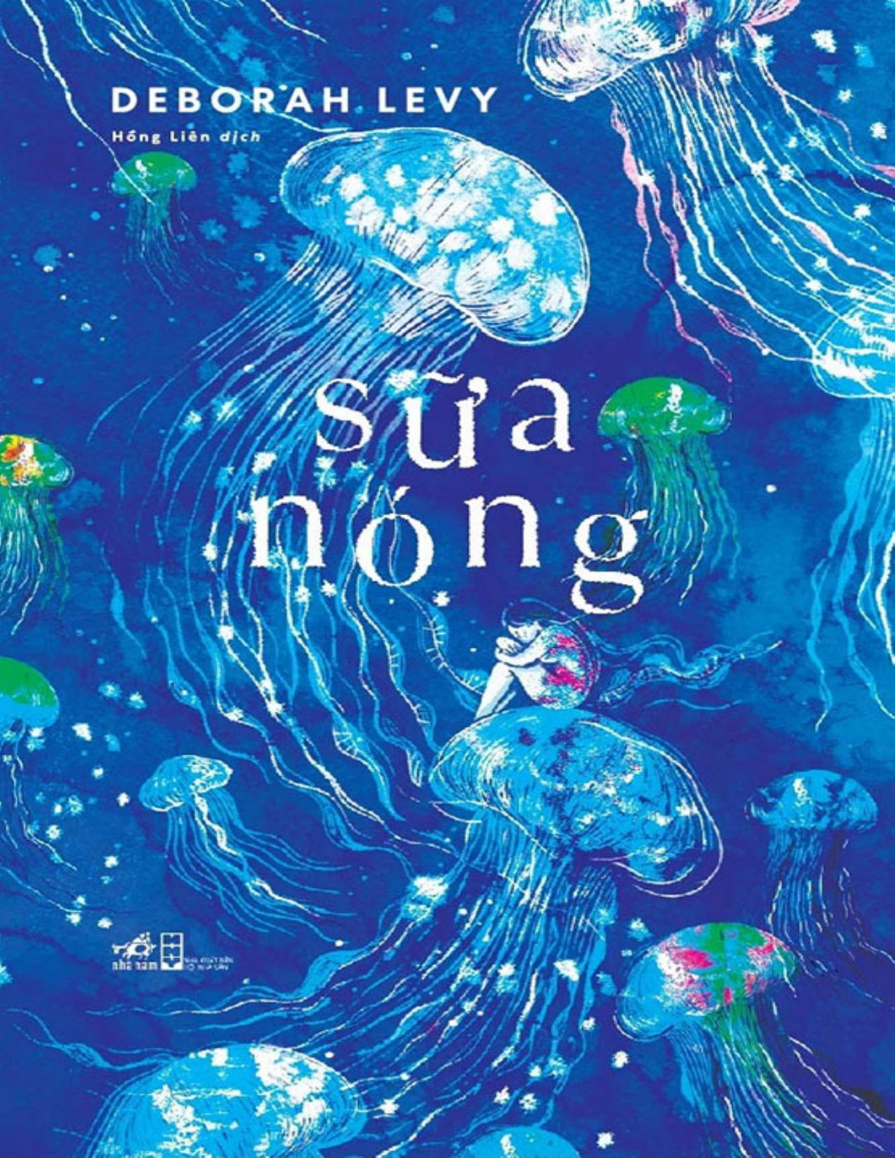 Sữa Nóng - Deborah Levy